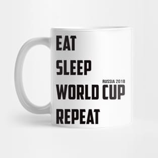 Eat Sleep World Cup Repeat 01 Mug